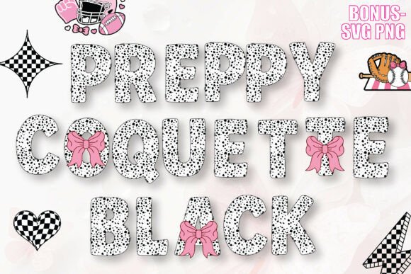 Preppy Coquette Black: A Font for Bold, Feminine Branding
