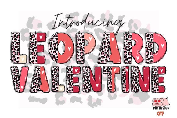Why Leopard Valentine Is the Playful Font Your Brand Needs